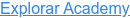 Explorar Academy