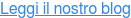 Leggi il nostro blog