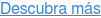 Descubra más
